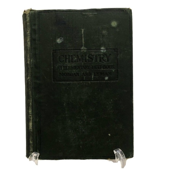 Antique Chemistry Elementary Text Book Morgan and Lyman 1912 Made USA - Picture 1 of 12